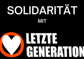 Solidarität mit Letzte Generation