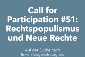 Call for Participation: Rechtspopulismus und Neue Rechte